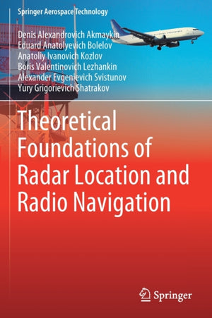Theoretical Foundations of Radar Location and Radio Navigation