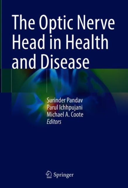 Book cover of: Optic Nerve Head in Health and Disease. By: Surinder Singh Pandav