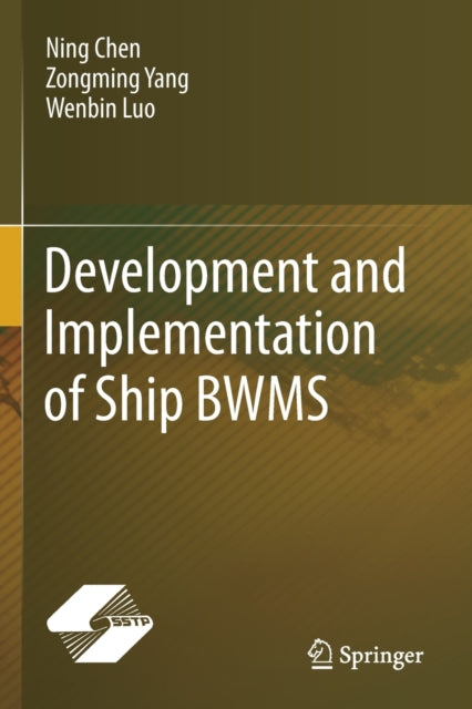 Book cover of: Development and Implementation of Ship BWMS. By: Ning Chen