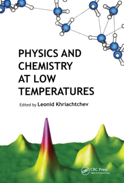 Book cover of: Physics and Chemistry at Low Temperatures