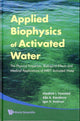 Book cover of: Applied Biophysics Of Activated Water: The Physical Properties, Biological Effects And Medical Applications Of Mret Activated Water. By: V. I. Vysot︠s︡kiĭ