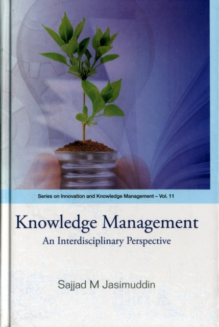 Book cover of: Knowledge Management: An Interdisciplinary Perspective. By: Jasimuddin