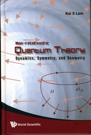 Non-relativistic Quantum Theory: Dynamics, Symmetry And Geometry
