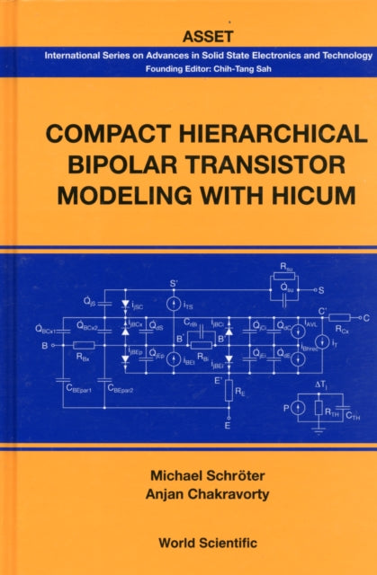 Book cover of: Compact Hierarchical Bipolar Transistor Modeling With Hicum. By: Michael Schröter