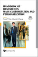 Book cover of: Handbook Of Research In Mass Customization And Personalization (In 2 Volumes). By: World Conference on Mass Customization and Personalization (4th 2007 Massachusetts Institute of Technology)