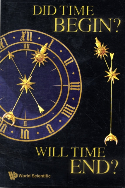 Did Time Begin? Will Time End? Maybe The Big Bang Never Occurred