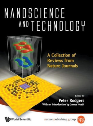 Nanoscience And Technology: A Collection Of Reviews From Nature Journals