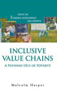 Book cover of: Inclusive Value Chains: A Pathway Out Of Poverty. By: Malcolm Harper