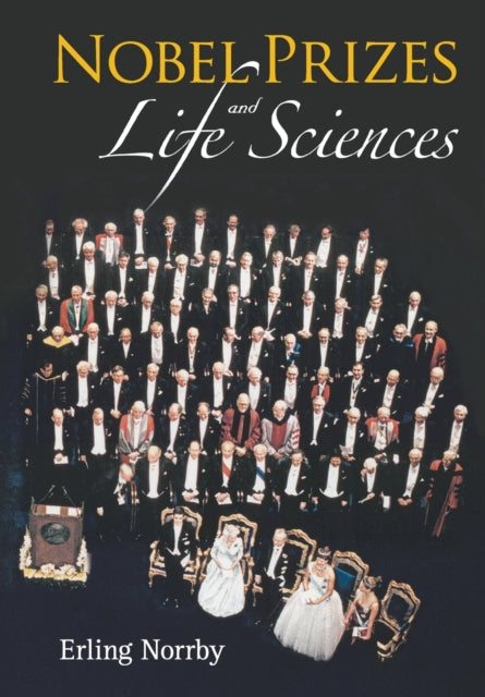 Book cover of: Nobel Prizes And Life Sciences. By: Erling Norrby