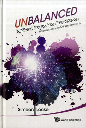 Unbalanced: A View From The Vestibule - Schizophrenia And Hyperattention