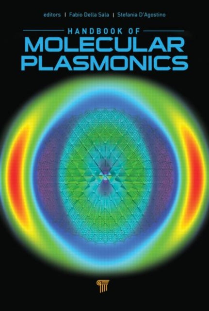 Book cover of: Handbook of Molecular Plasmonics. By: Fabio Della Sala