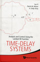 Book cover of: Time-delay Systems: Analysis And Control Using The Lambert W Function. By: Sun Yi