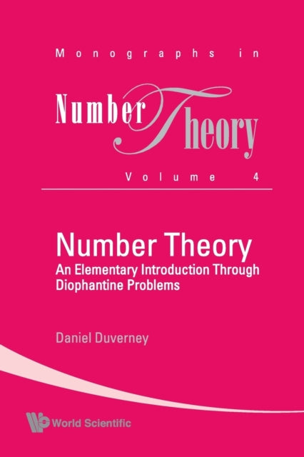 Book cover of: Number Theory: An Elementary Introduction Through Diophantine Problems. By: Daniel Duverney