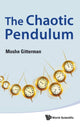 Book cover of: Chaotic Pendulum, The. By: M. Gitterman