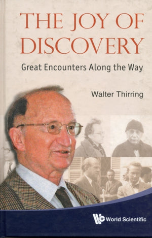 Joy Of Discovery, The: Great Encounters Along The Way