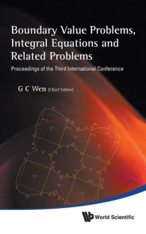 Boundary Value Problems, Integral Equations And Related Problems - Proceedings Of The Third International Conference