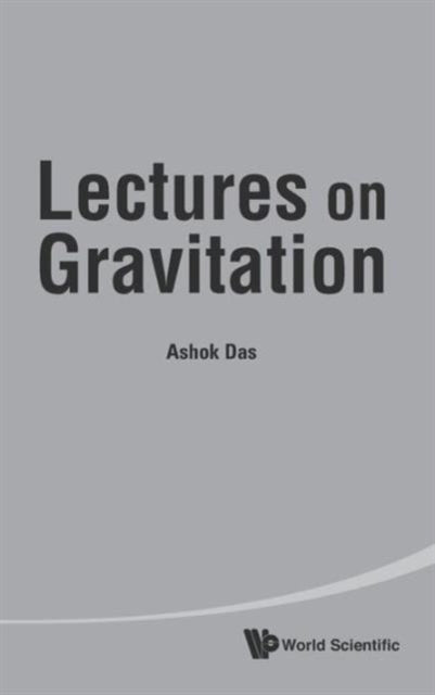 Book cover of: Lectures On Gravitation. By: Ashok Das