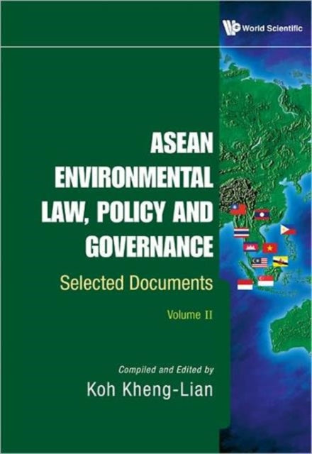 Book cover of: Asean Environmental Law, Policy And Governance: Selected Documents (Volume Ii)