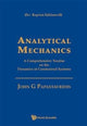 Book cover of: Analytical Mechanics: A Comprehensive Treatise On The Dynamics Of Constrained Systems (Reprint Edition). By: John G. Papastavridis
