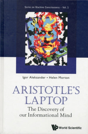 Aristotle's Laptop: The Discovery Of Our Informational Mind