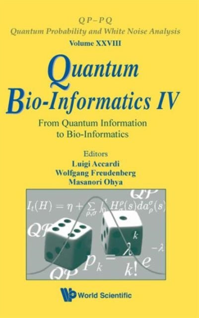 Book cover of: Quantum Bio-informatics Iv: From Quantum Information To Bio-informatics