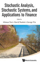 Book cover of: Stochastic Analysis, Stochastic Systems, And Applications To Finance