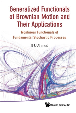 Generalized Functionals Of Brownian Motion And Their Applications