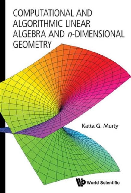 Book cover of: Computational And Algorithmic Linear Algebra And N-dimensional Geometry