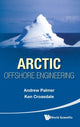 Book cover of: Arctic Offshore Engineering. By: Andrew C. Palmer