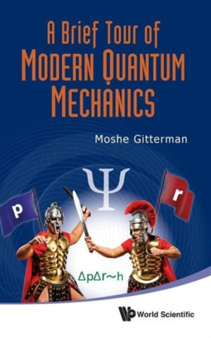 Brief Tour Of Modern Quantum Mechanics, A