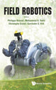 Book cover of: Field Robotics - Proceedings Of The 14th International Conference On Climbing And Walking Robots And The Support Technologies For Mobile Machines. By: Philippe Bidaud