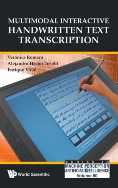 Book cover of: Multimodal Interactive Handwritten Text Transcription