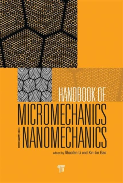 Book cover of: Handbook of Micromechanics and Nanomechanics. By: Shaofan Li