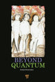 Book cover of: Beyond Quantum. By: Andrei Khrennikov