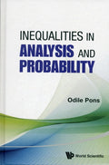 Inequalities In Analysis And Probability