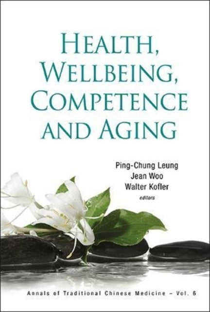 Book cover of: Health, Wellbeing, Competence And Aging. By: Ping-Chung Leung