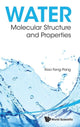 Book cover of: Water: Molecular Structure And Properties. By: Xiao-Feng Pang