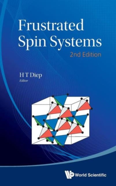 Book cover of: Frustrated Spin Systems (2nd Edition). By: H. T. Diep