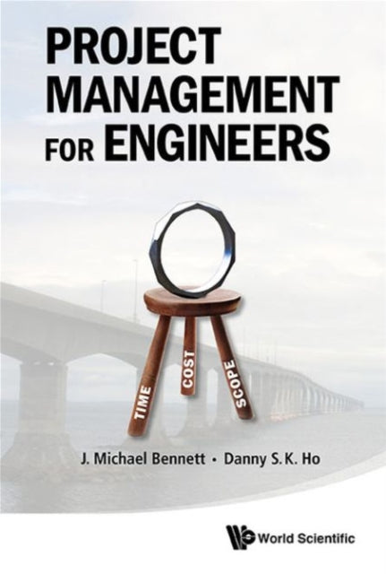 Book cover of: Project Management For Engineers. By: J. Michael Bennett