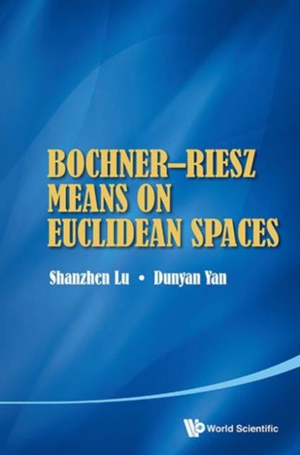 Book cover of: Bochner-riesz Means On Euclidean Spaces