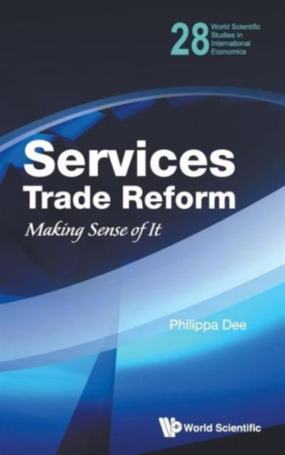 Book cover of: Services Trade Reform: Making Sense Of It