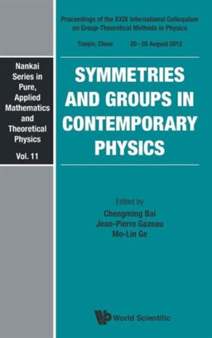 Symmetries And Groups In Contemporary Physics