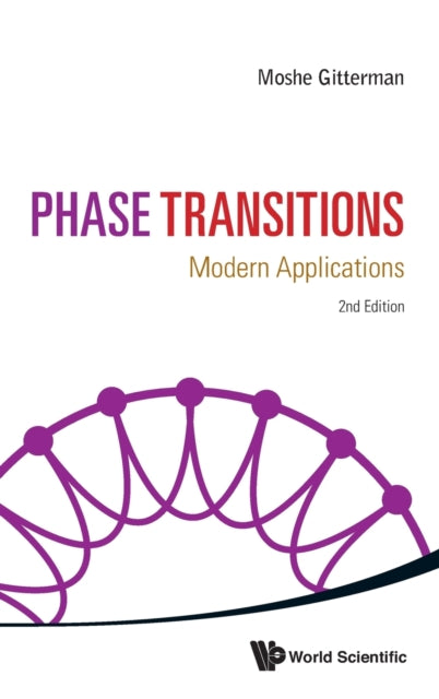 Book cover of: Phase Transitions: Modern Applications (2nd Edition). By: Moshe Gitterman