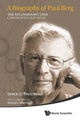Book cover of: Biography Of Paul Berg, A: The Recombinant Dna Controversy Revisited. By: Errol C. Friedberg