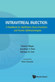 Book cover of: Intravitreal Injections: A Handbook For Ophthalmic Nurse Practitioners And Trainee Ophthalmologists. By: Salman Waqar