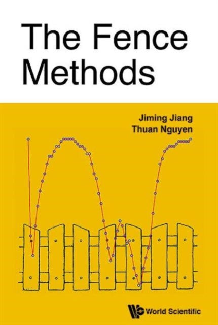 Book cover of: Fence Methods, The. By: Jiming Jiang