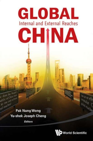Global China: Internal And External Reaches