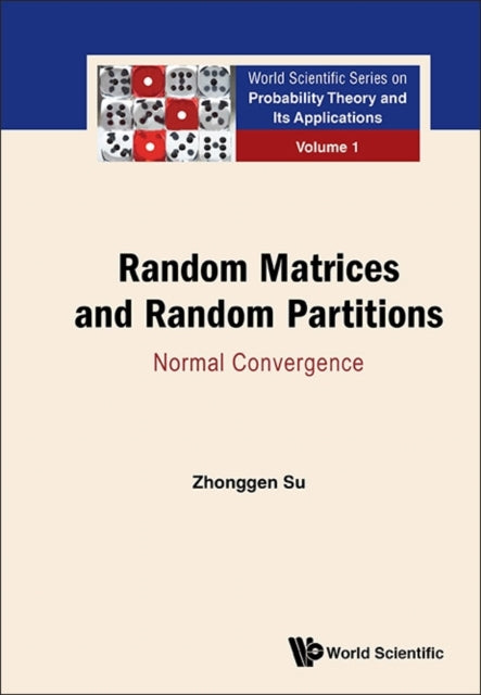 Book cover of: Random Matrices And Random Partitions: Normal Convergence. By: Zhonggen Su