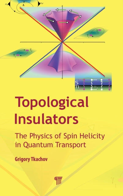 Book cover of: Topological Insulators. By: Gregory Tkachov