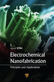 Book cover of: Electrochemical Nanofabrication. By: Di Wei